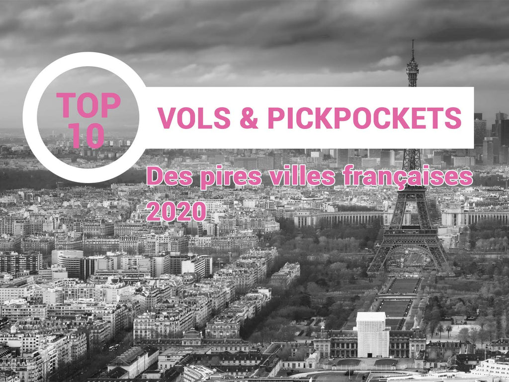 Top 10 des villes françaises où pickpockets et voleurs à la tire vous détroussent
